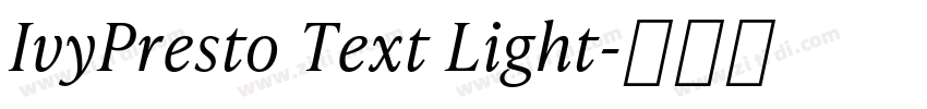 IvyPresto Text Light字体转换 IvyPresto Text Light字体转换